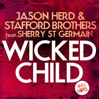 Wicked Child 專輯 Stafford Brothers