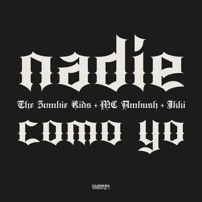 Nadie Como Yo 專輯 The Zombie Kids