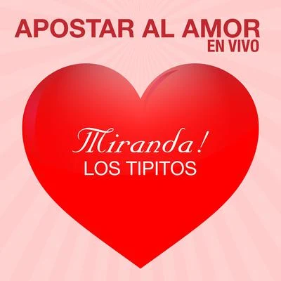 Apostar al Amor (En Vivo) 专辑 Miranda!/Santiago Cruz