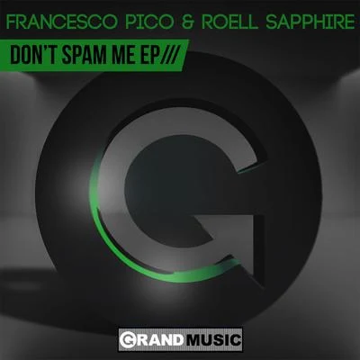 FRANCESCO PICO Dont Spam Me EP