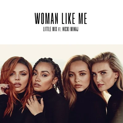 Woman Like Me 專輯 Little Mix