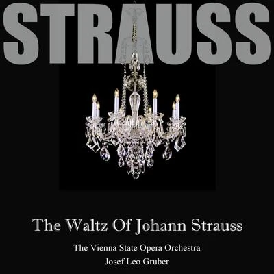 The Waltz Of Johann Strauss 专辑 Damian Luca/Josef Leo Gruber/Peter Guth/Bournemouth Symphony Orchestra/George Weldon