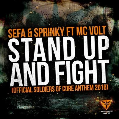 Stand Up And Fight (Official Soldiers Of Core Anthem 2016) 專輯 Sefa/Tanukichi/DarkTek/Roland Kulé/Floxytek