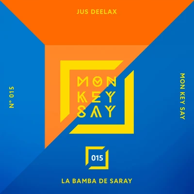 La Bamba de Saray 專輯 Jus Deelax