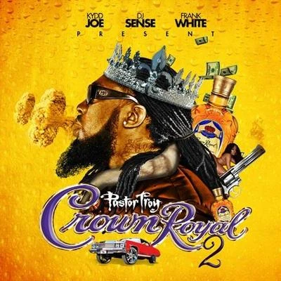 Crown Royal 2 專輯 Pastor Troy/Orbital/N.E.R.D./Lil Wayne/Moby