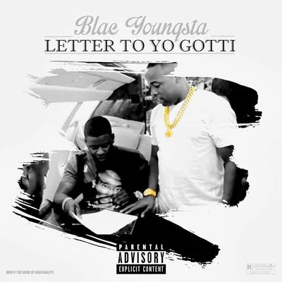 Letter to Yo Gotti 专辑 C-Money/Blac Youngsta