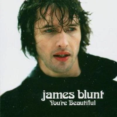 Youre beautiful (live) 專輯 James Blunt