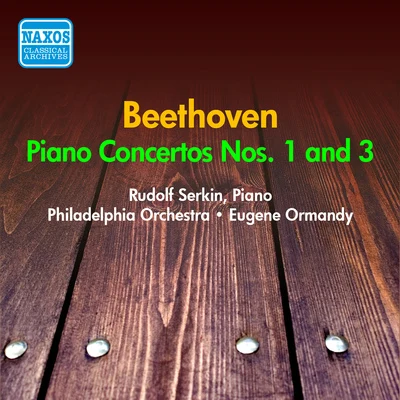 BEETHOVEN: Piano Concertos Nos. 1, 3 (Serkin) (1953-1954) 专辑 Rudolf Serkin