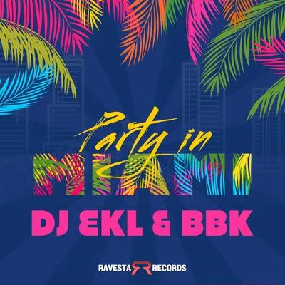 Party In Miami 專輯 STEN/DJ Ekl