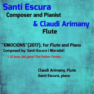 "EMOCIONS" for Flute and Piano, Pt. 1 The Father forest 专辑 Jean Pierre Rampal/Claudi Arimany/Alain Maura