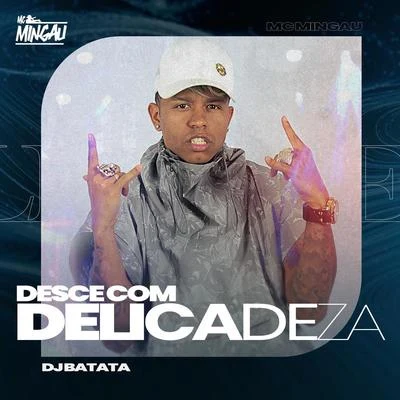 DJ BatataJojo Maronttinni Desce Com Delicadeza