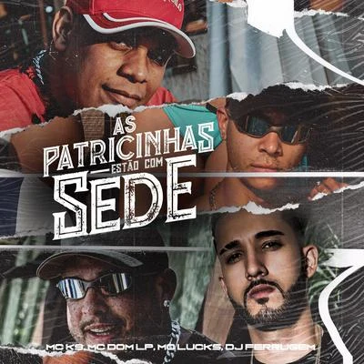 As Patricinhas Estão Com Sede (Remix) 專輯 DJ BL/Mc Dom Lp