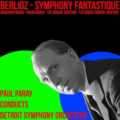 Berlioz Symphany Fantastique & Favourites 专辑 Paul Paray