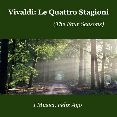 I MusicISeverino GazzelloniAntonio Vivaldi Vivaldi: Le Quattro Stagioni (The Four Seasons)