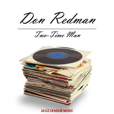 Two-Time Man 專輯 Don Redman