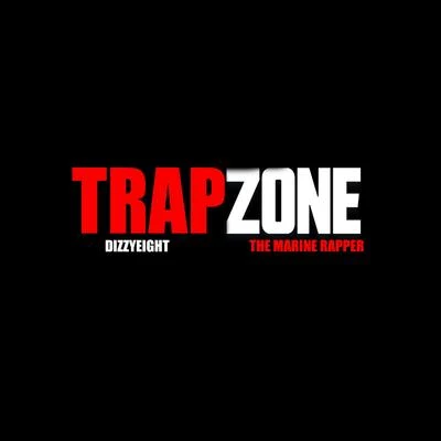 TrapZone (feat. The Marine Rapper) 專輯 Dizzyeight