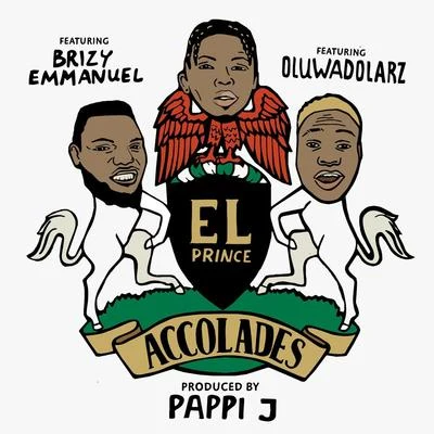 Accolades (feat. Brizy Emmanuel & Oluwadolarz) 專輯 El Prince/Feymi