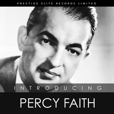 Percy Faith w his OrchestraPercy Faith Introducing… Percy Faith