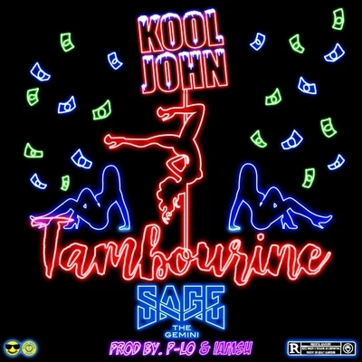 Tambourine (feat. Sage the Gemini) 专辑 Kalin and Myles/Kool John