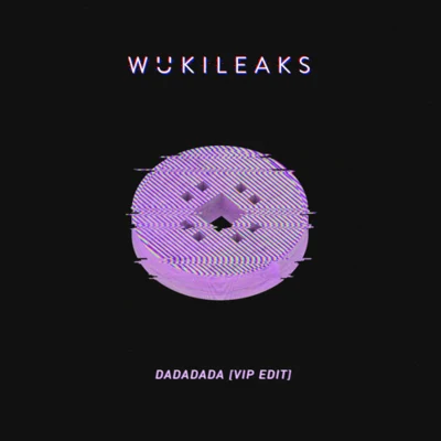 DADADADA (VIP Edit) 专辑 Wuki