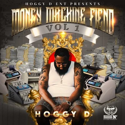 Money Machine Fiend, Vol. 1 专辑 K-So/Hoggy D