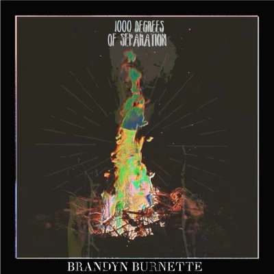 Brandyn BurnetteBoehm 1000 Degrees of Separation - Single