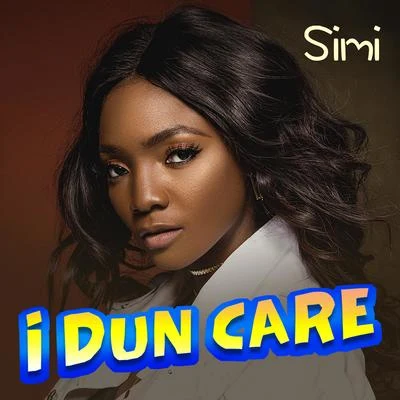 I Dun Care 專輯 Simi