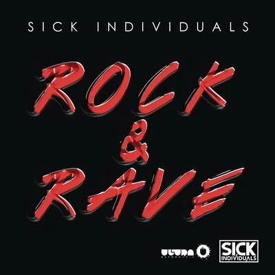 Rock & Rave 專輯 Sick Individuals