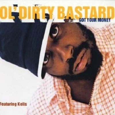 Ol Dirty Bastard Got Your Money