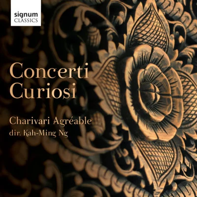 Charivari Agréable, Kah-Ming NgCharivari AgréableKah-Ming NgGiuseppe Torelli Concerti Curiosi