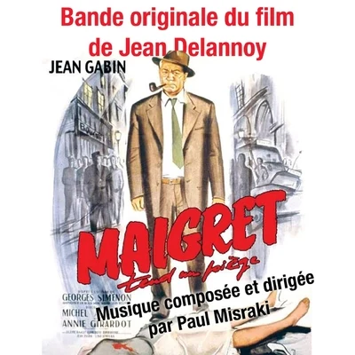 Maigret tend un piège (Bande Originale du film de Jean Delannoy) 專輯 Paul Misraki/Jean-Paul Belmondo/Serge Reggiani/Kai Winding/Duke Ellington & His Orchestra