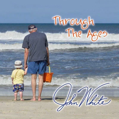 Through the Ages 專輯 John White