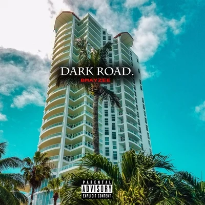 Dark Road 專輯 Bmayzee