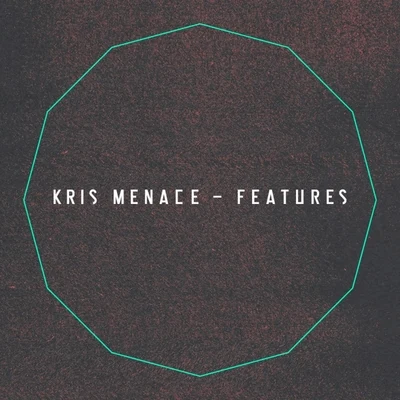 Features 專輯 Kris Menace