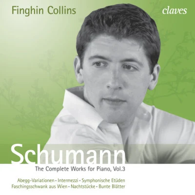 Schumann: The Complete Works for Piano, Vol. 3 專輯 Finghin Collins