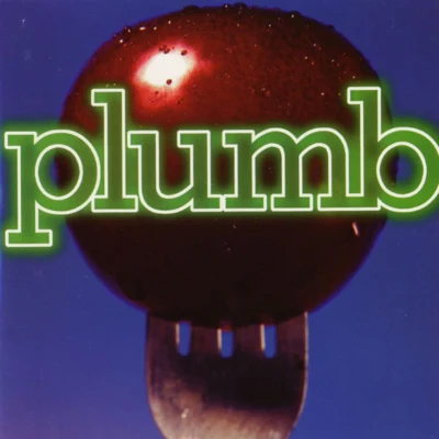 Plumb 專輯 Plumb/Fatboy Slim/Elvis v. JXL/Snap!/Joan Osborne