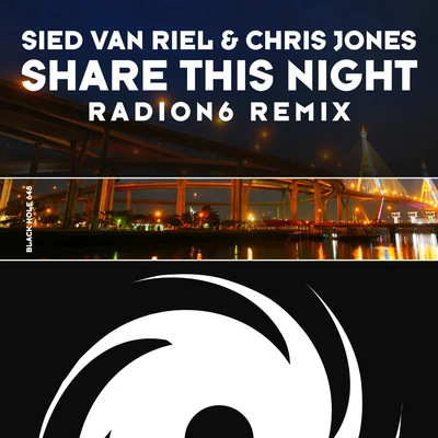 Share This Night [Radion6 Remix] 專輯 Chris Jones