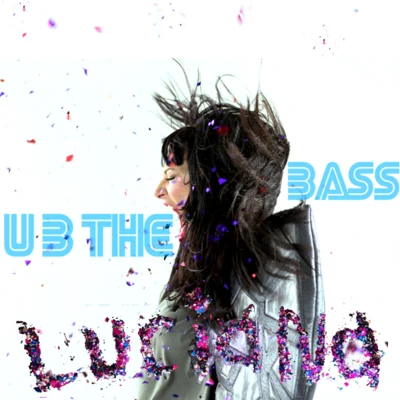 U B The Bass 專輯 Luciana