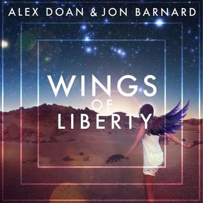 Wings Of Liberty 专辑 Alex Doan/Nathan Brumley/Edeema