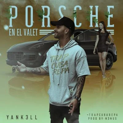 Porsche en El Valet 專輯 Sr. Nohaya/Mr. Don/Yank3ll