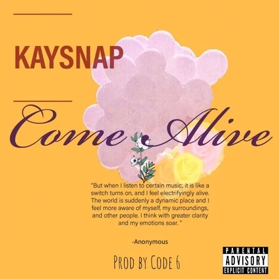 Come Alive 專輯 Kaysnap