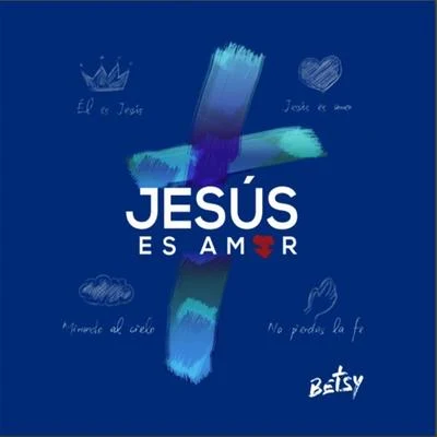 Jesús Es Amor 专辑 Betsy/Kolabeech