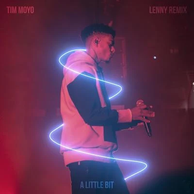 A little bit (LENNY REMIX) 专辑 Tim Moyo