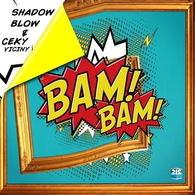 Bam! Bam! 專輯 Shadow Blow