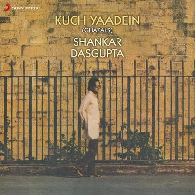 Kuch Yaadein (Ghazals) 專輯 Shankar Dasgupta