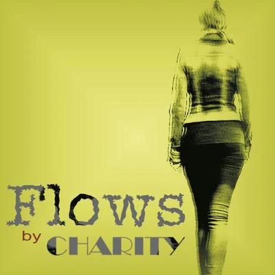 Flows 專輯 Charity/Rockie Fresh