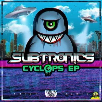 Cyclops EP 專輯 Subtronics/Kompany/Wooli