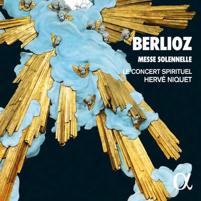 Hervé NiquetLe Concert Spirituel Berlioz: Messe solennelle