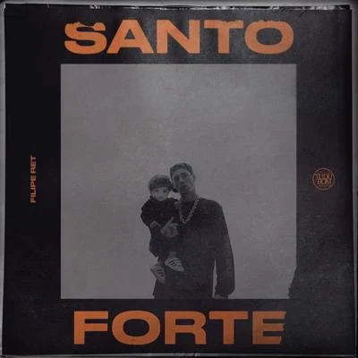 Santo Forte 專輯 ADl/Filipe Ret