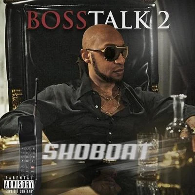 Boss Talk 2 专辑 Bisshop/Miss Ashley/Shoboat